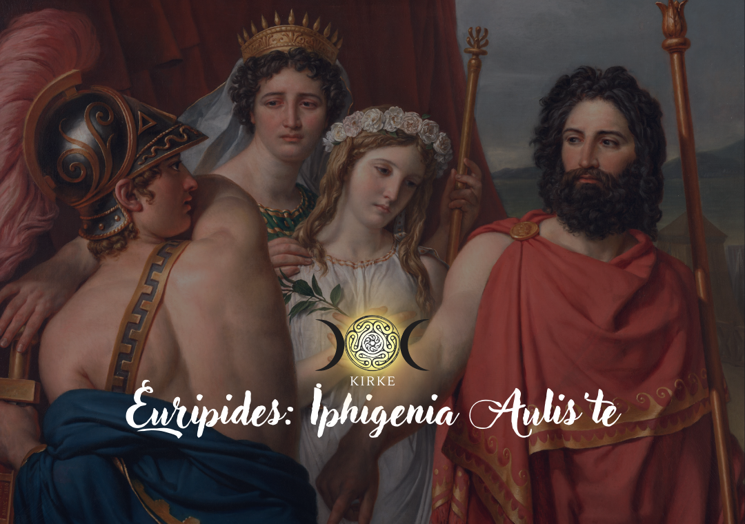 Euripides: Iphigenia Aulis’te Özet